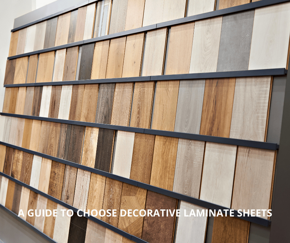 A GUIDE TO CHOOSE DECORATIVE LAMINATE SHEETS